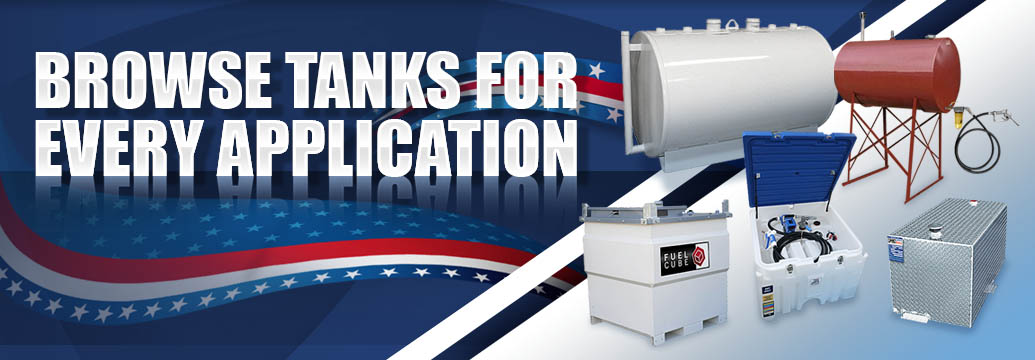 Browse Tanks for Every Application!